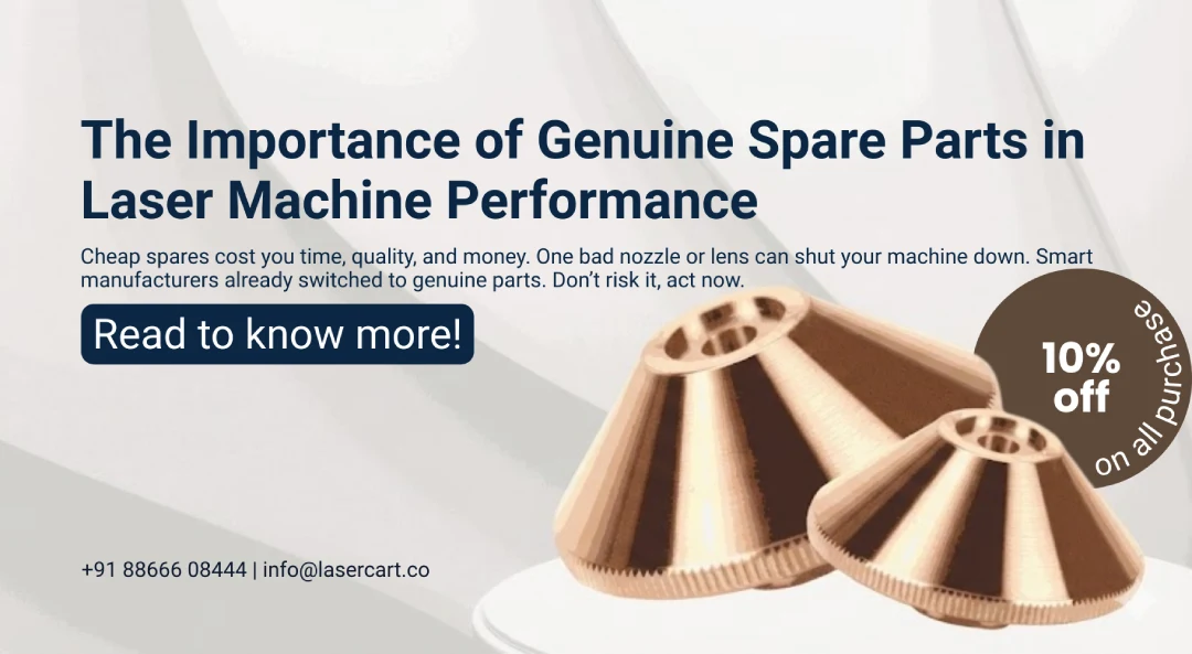 The Importance of Genuine Spare Parts in Laser Machine Performance